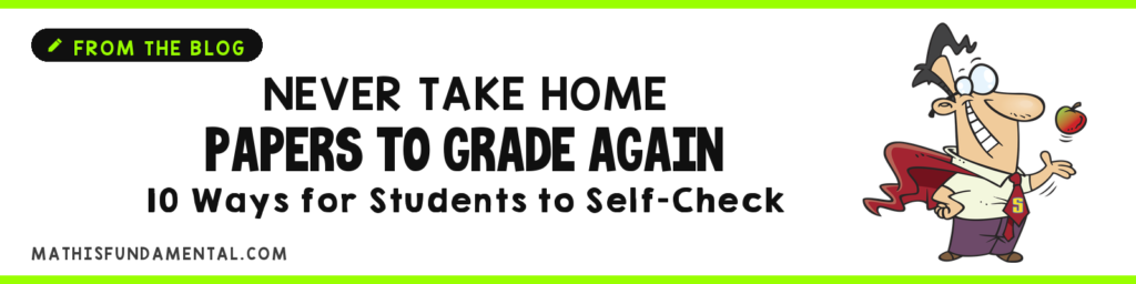 Never Take Home Papers to Grade Again! - My 10 Favorite Ways for Students to Self Check Never Take Home Papers to Grade Again - 10 Ways for Students to Self-Check