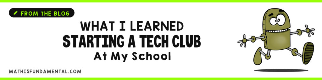 What I Learned Starting a Tech Club At My School