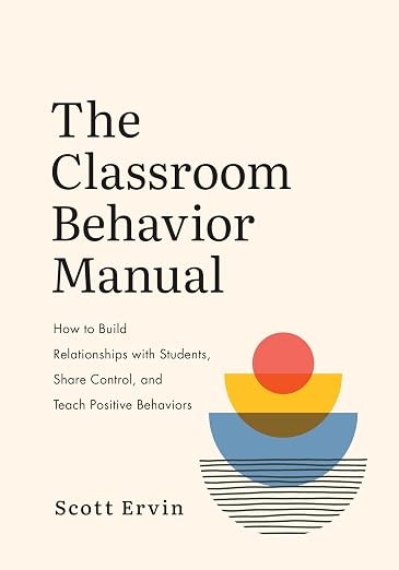 Cover of The Classroom Behavior Manual by Scott Ervin