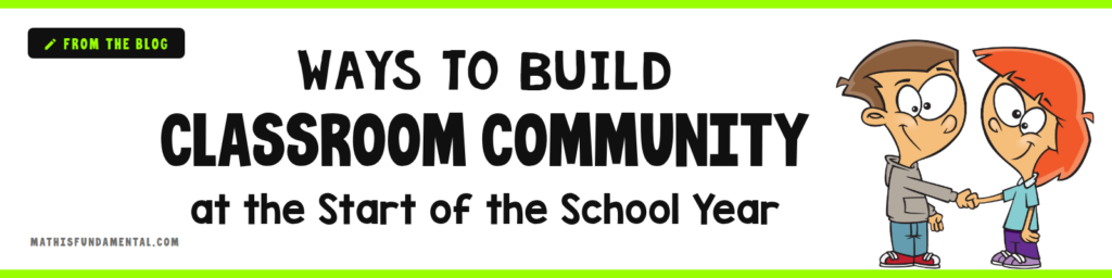Ways to Build Classroom Community at the Start of the Year Ways to Build Classroom Community at the Start of the School Year