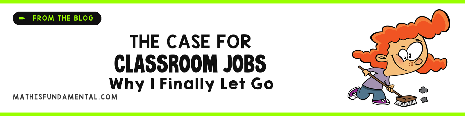 Class Jobs: A Confessed Control Freak Tells How He Lets His Students Run the Classroom Class Jobs: A Confessed Control Freak Tells How He Lets His Students Run the Classroom